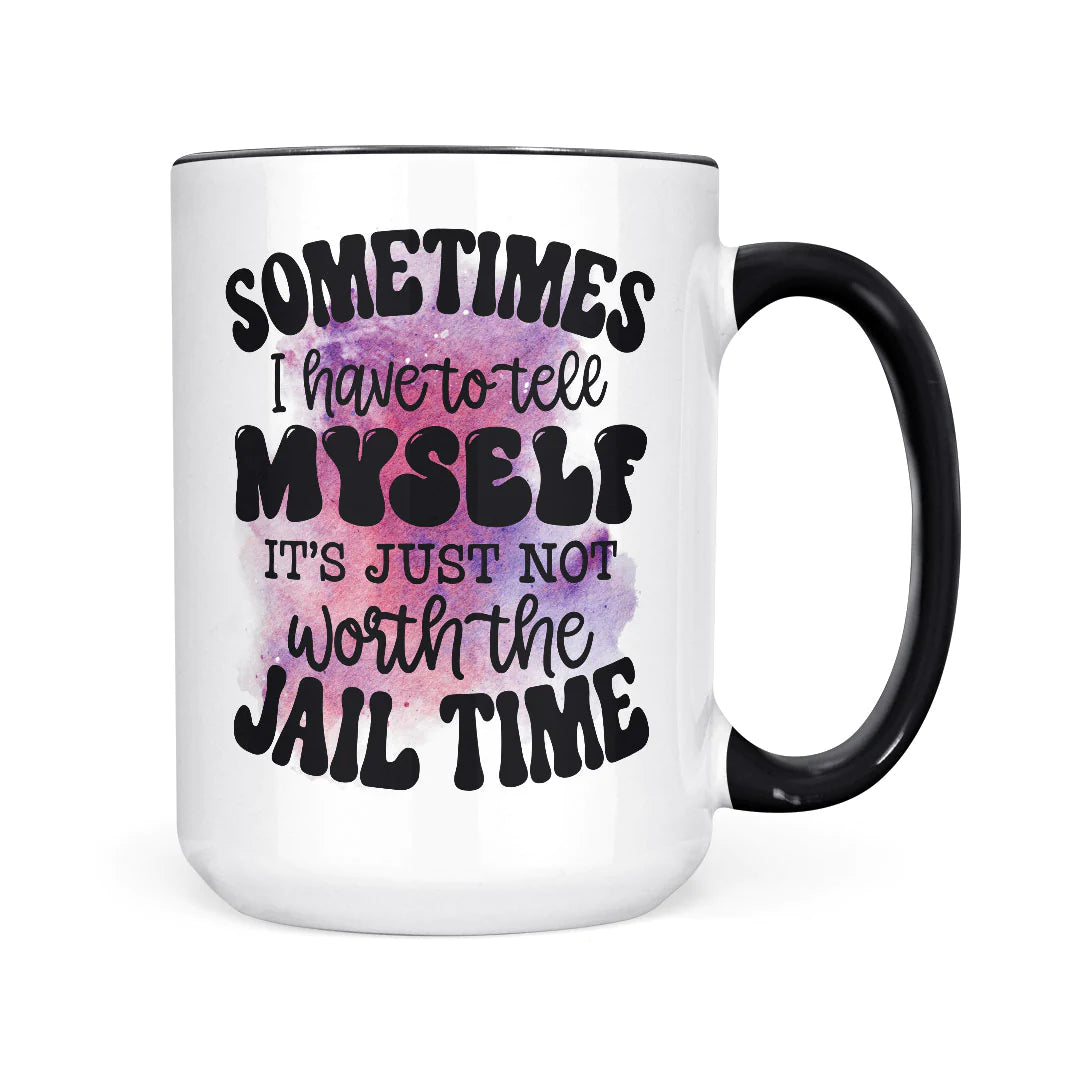 Worth The Jail Time | 15oz Mug